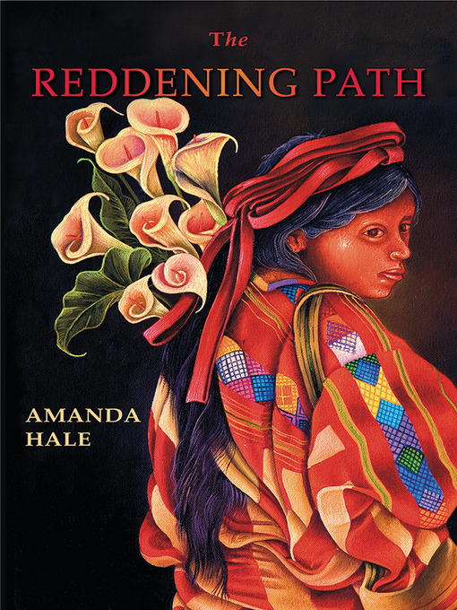 Title details for The Reddening Path by Amanda Hale - Available